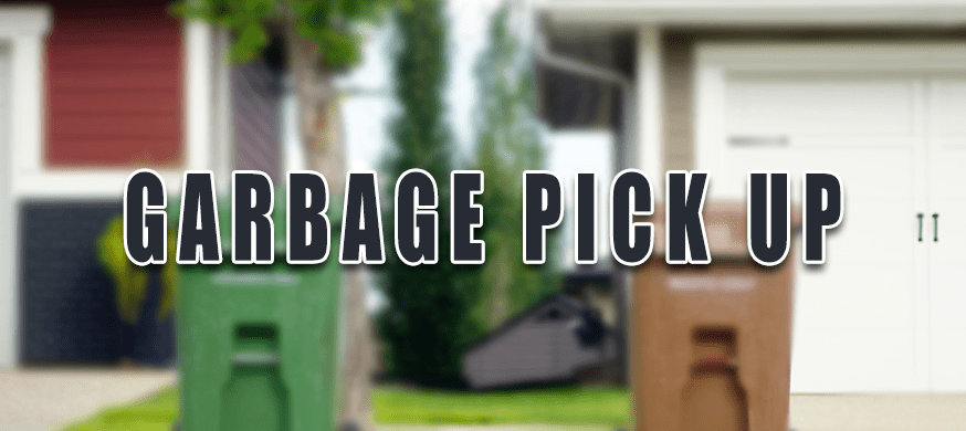 Garbage Pick Up